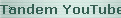 Tandem YouTube