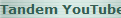 Tandem YouTube